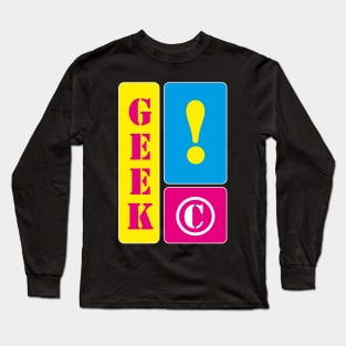 I am a geek Long Sleeve T-Shirt